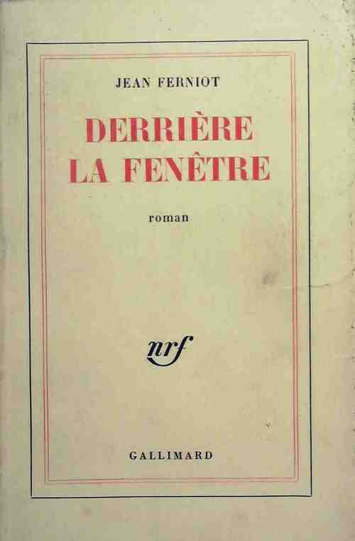 Derrière la fenêtre - Jean Ferniot - Livre