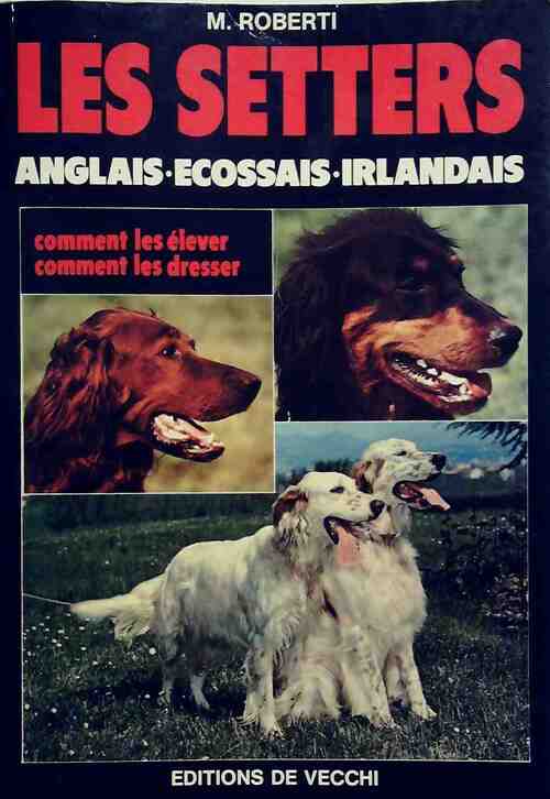 Les setters - Marina Roberti - Livre