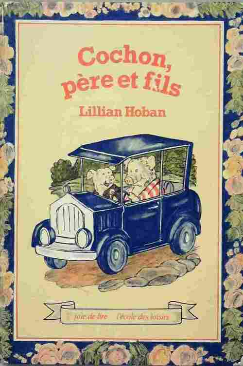 Cochon, père et fils - Lillian Hoban - Livre