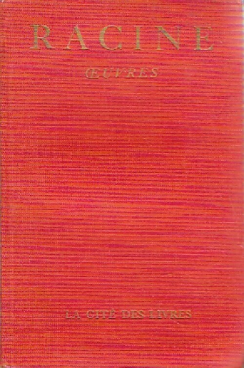 Oeuvres Tome IV - Jean Racine - Livre
