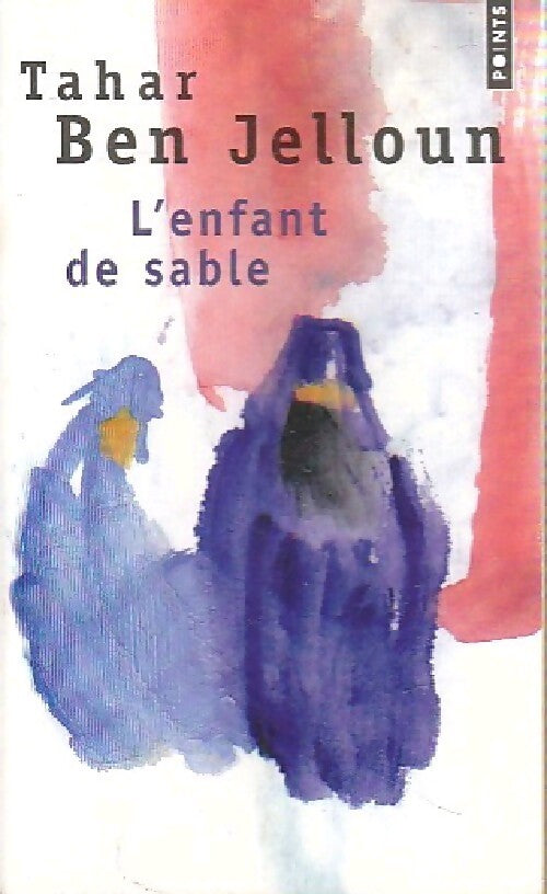L'enfant de sable - Tahar Ben Jelloun - Livre