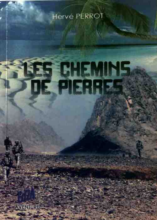 Les chemins de pierres - Hervé Parrot - Livre