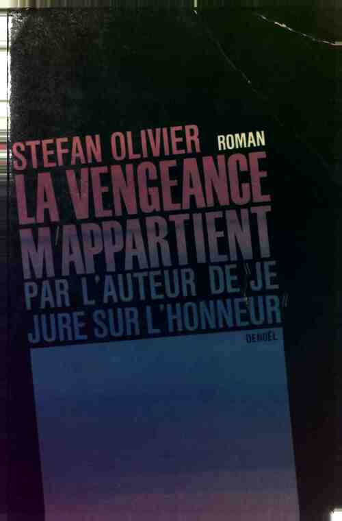 La vengeance m'appartient - Stefan Olivier - Livre