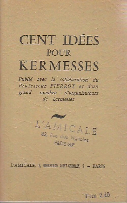 Cent idées pour kermesses - Professeur Pierrot - Livre