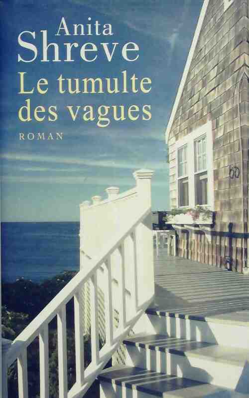 Le tumulte des vagues - Anita Shreve - Livre