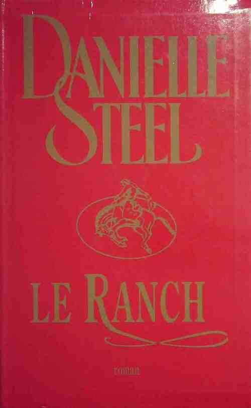 Le ranch - Danielle Steel - Livre