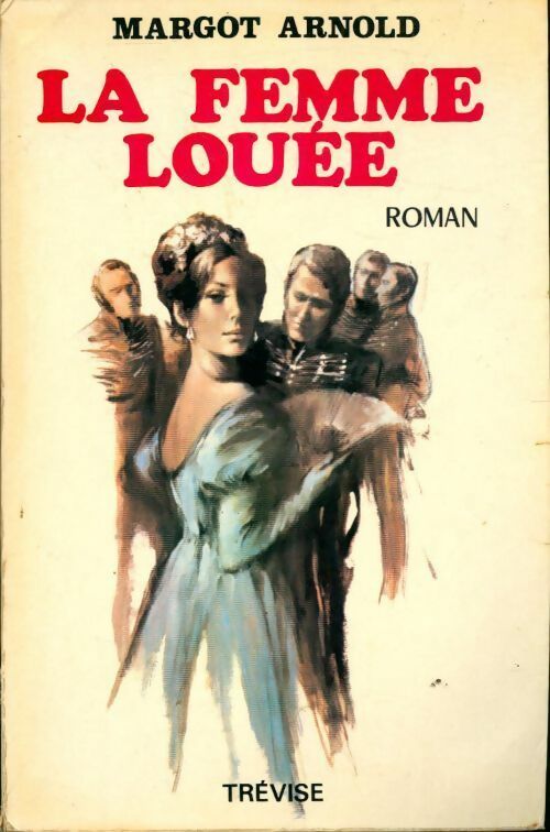 La femme louée - Margot Arnold - Livre