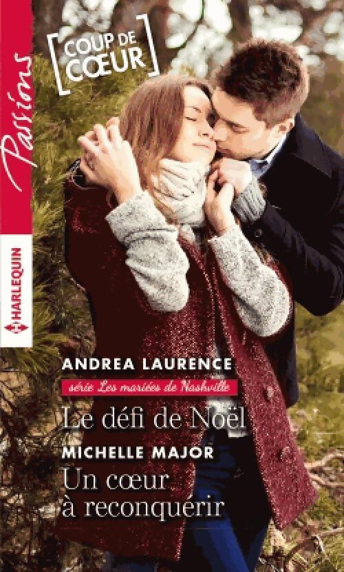 Le défi de Noël / Un coeur à reconquérir - Andrea Laurence, Michelle Major - Livre