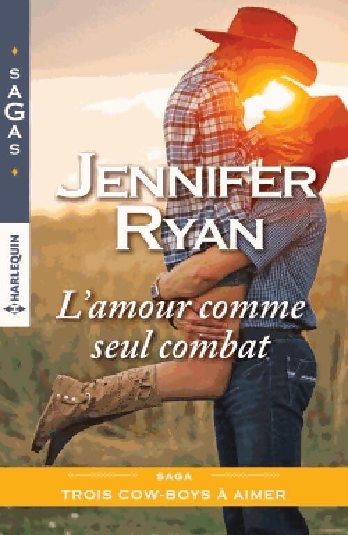 L'amour comme seul combat - Jennifer Ryan - Livre