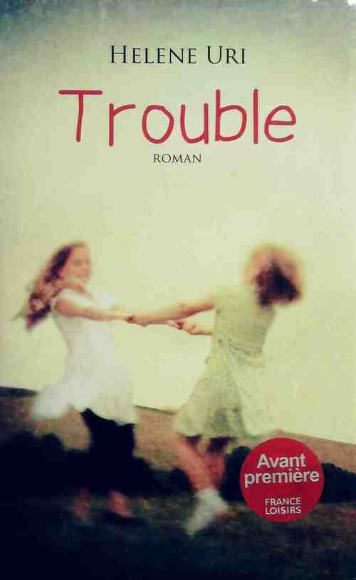 Trouble - Helene Uri - Livre
