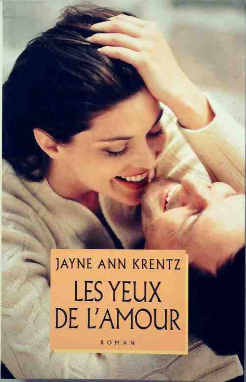Les yeux de l'amour - Jayne Ann Krentz - Livre