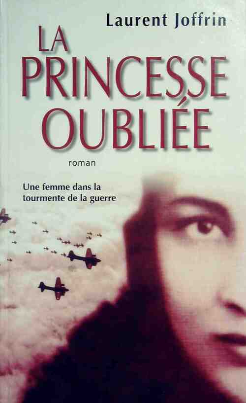 La princesse oubliée - Laurent Joffrin - Livre