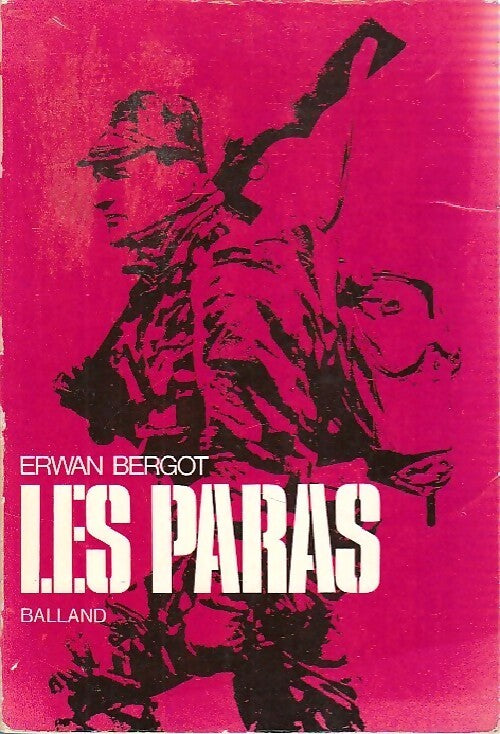 Les paras - Erwan Bergot - Livre