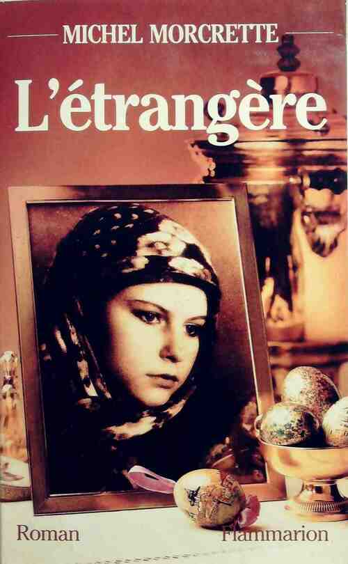 L'étrangère - Michel Morcrette - Livre