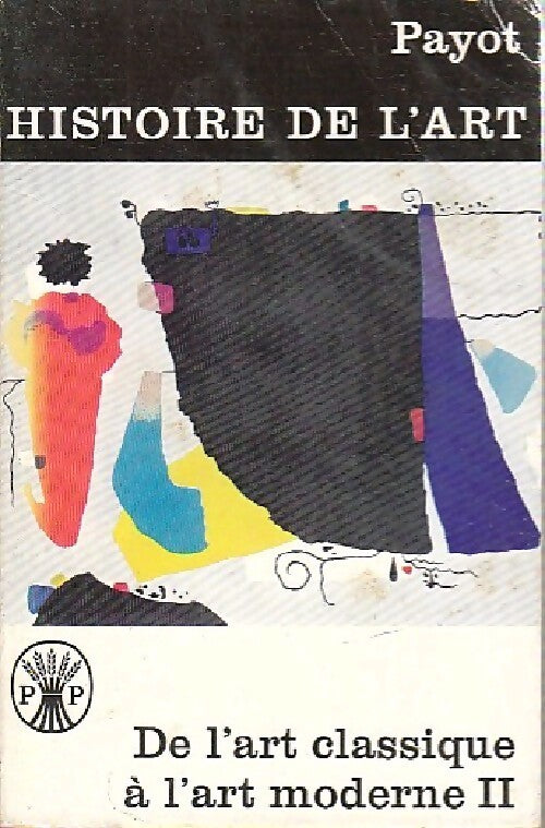 De l'art classique à l'art moderne Tome II - Hans Tintelnot - Livre