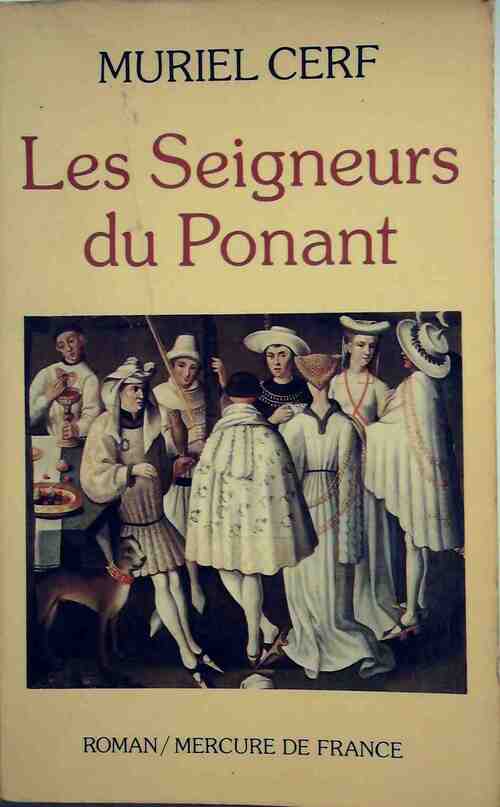 Les seigneurs du Ponant - Muriel Cerf - Livre