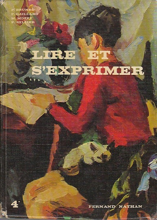 Lire et s'exprimer 4e - Collectif - Livre
