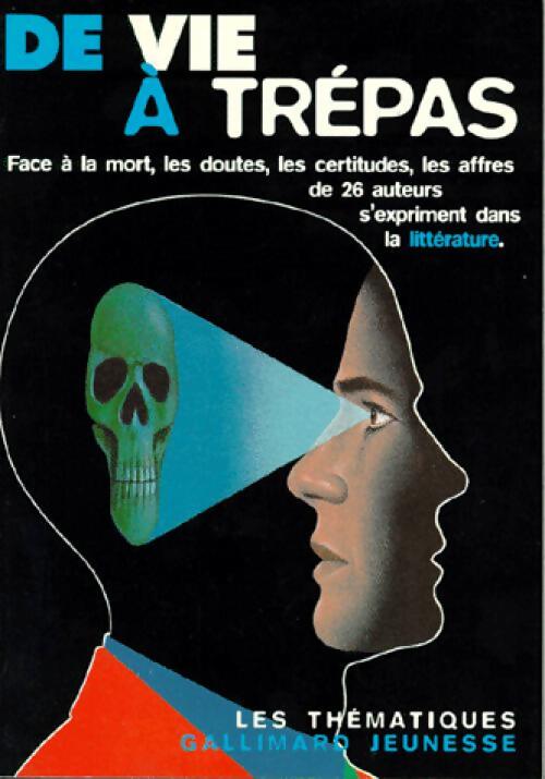De vie à trépas - Christine Féret-Fleury - Livre