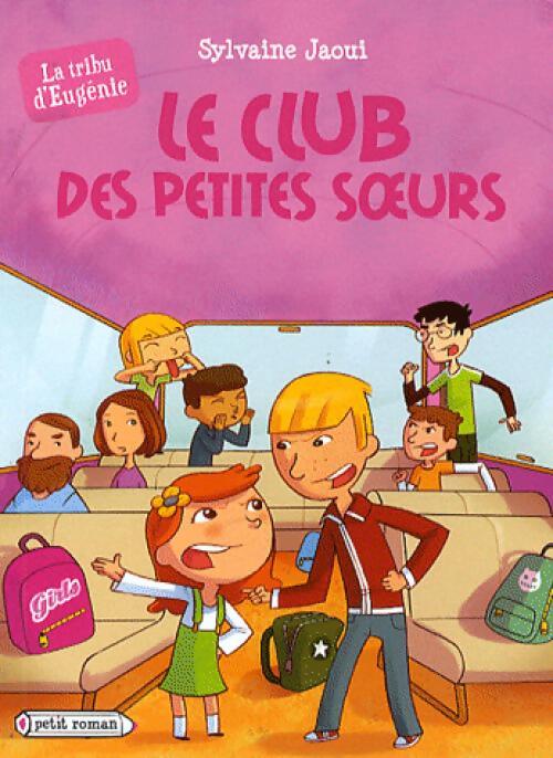 Le club des petites soeurs - Sylvaine Jaoui - Livre