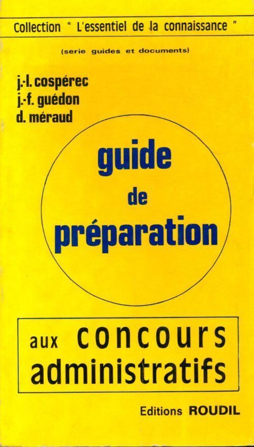 Guide de préparation aux concours administratifs - Collectif - Livre