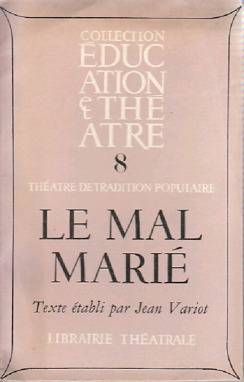 Le mal marié - Jean Variot - Livre