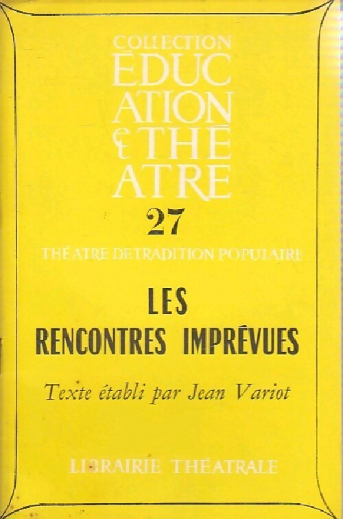 Les rencontres imprévues - Jean Variot - Livre