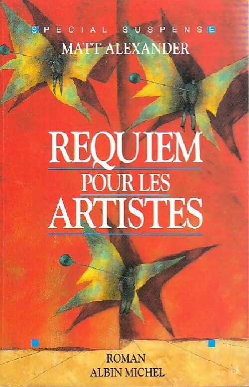 Requiem pour les artistes - Matt Alexander - Livre