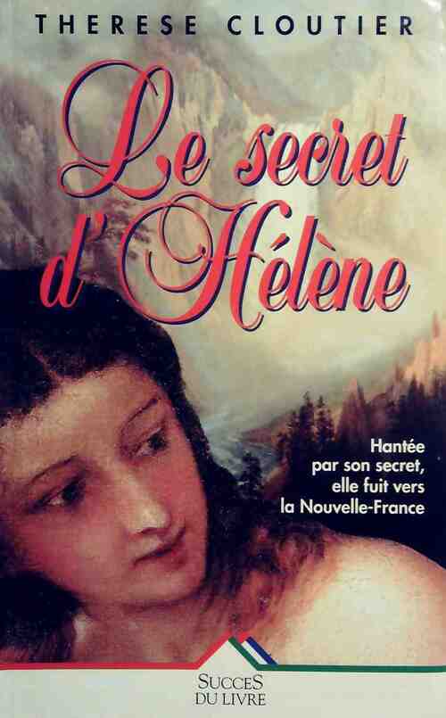 Le secret d'Hélène - Thérèse Cloutier - Livre
