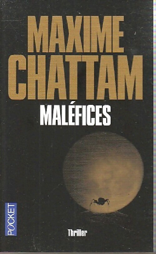 Maléfices - Maxime Chattam - Livre