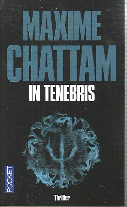 In tenebris - Maxime Chattam - Livre