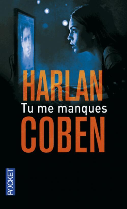 Tu me manques - Harlan Coben - Livre
