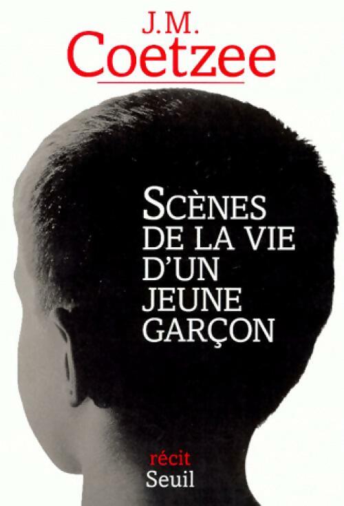 Scènes de la vie d'un jeune garçon - John Maxwell Coetzee - Livre