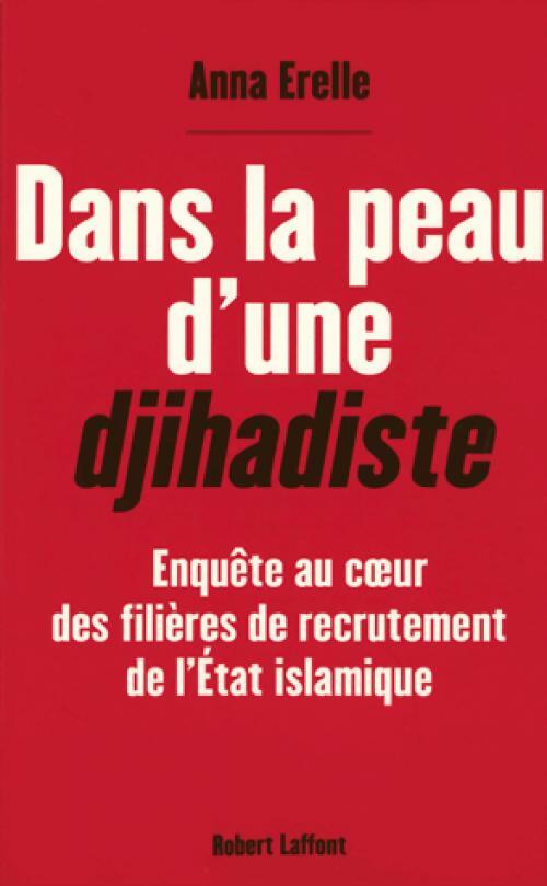 Dans la peau d'une djihadiste - Anna Errelle - Livre