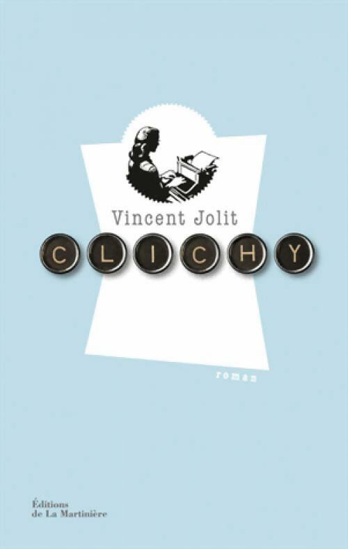 Clichy - Vincent Jolit - Livre