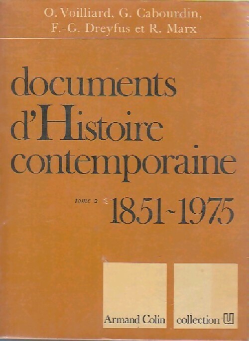 Documents d'Histoire contemporaine Tome II : 1851-1971 - Collectif - Livre
