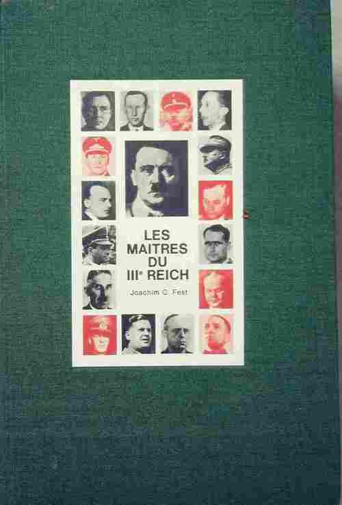Les maîtres du IIIe Reich - Joachim C. Fest - Livre