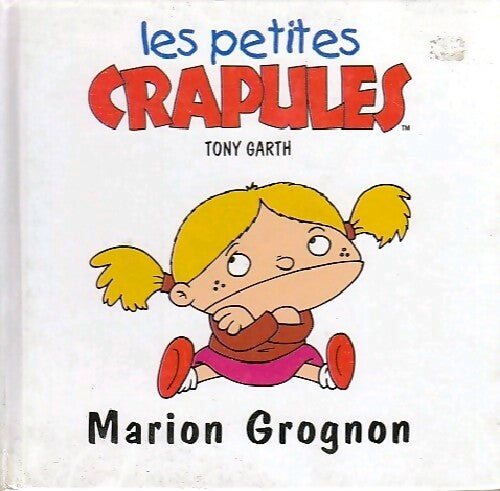 Marion Grognon - Tony Garth - Livre
