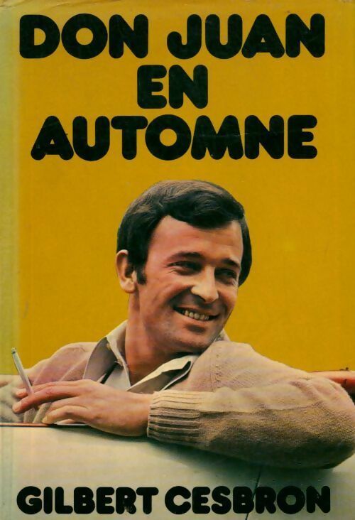 Don Juan en automne - Gilbert Cesbron - Livre