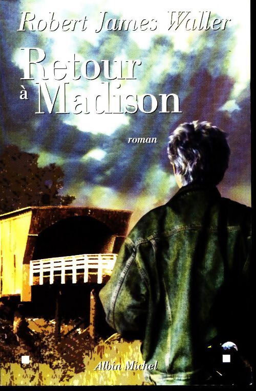 Retour à Madison - Robert James Waller - Livre