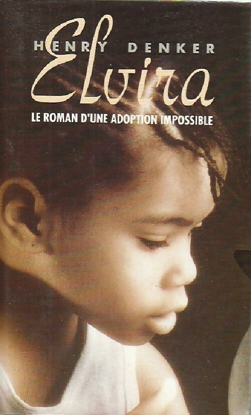 Elvira - Henry Denker - Livre