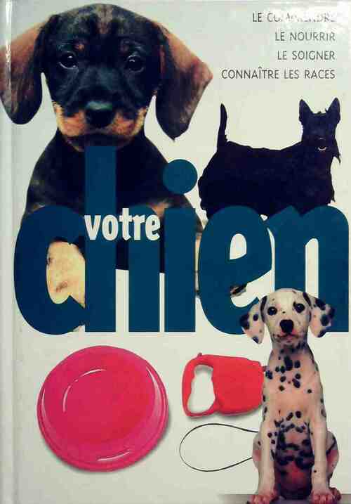 Votre chien - John Bower - Livre