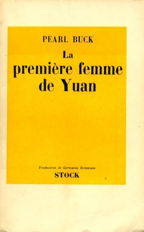 La première femme de Yuan - Pearl Buck - Livre