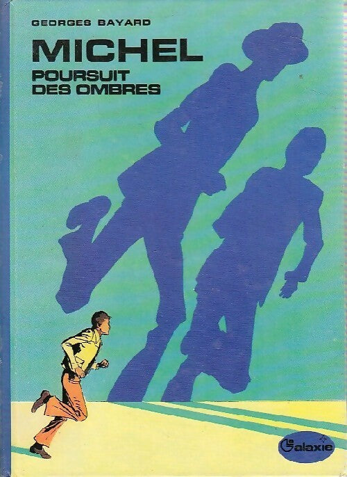 Michel poursuit des ombres - Georges Bayard - Livre