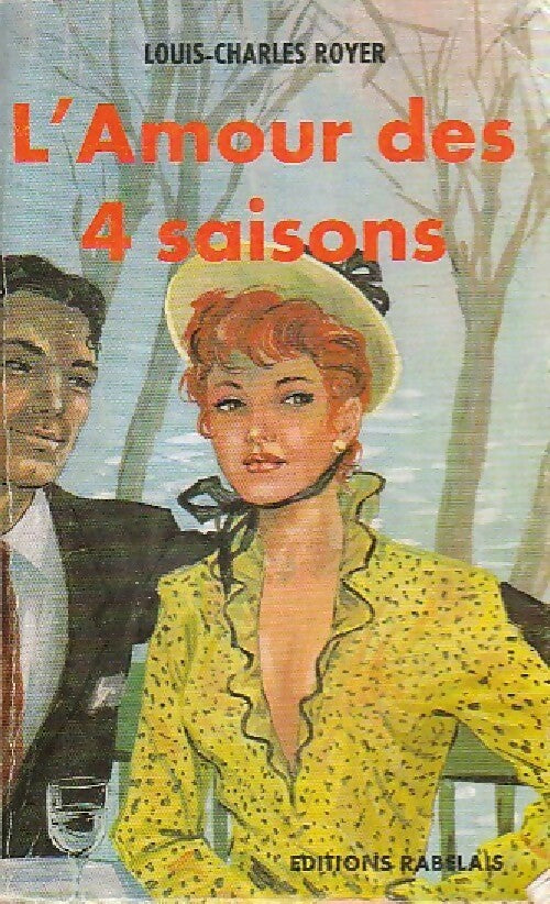 L'amour des 4 saisons - Louis-Charles Royer - Livre