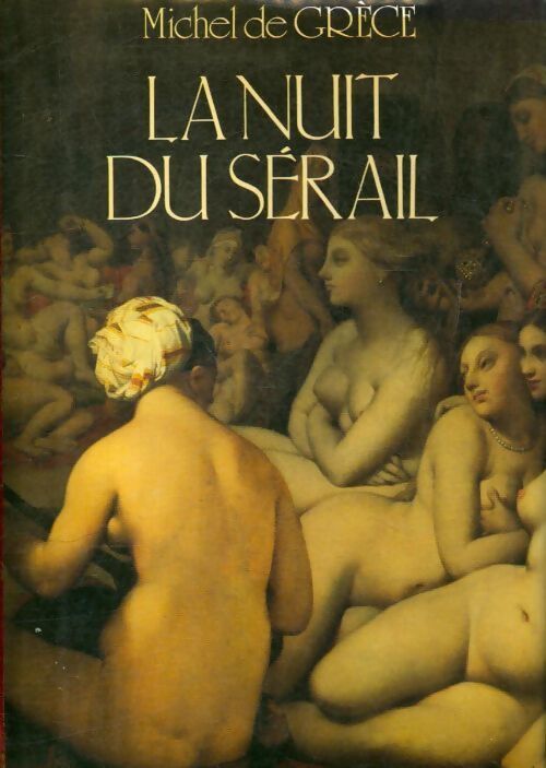 La nuit du sérail - Michel De Grèce - Livre