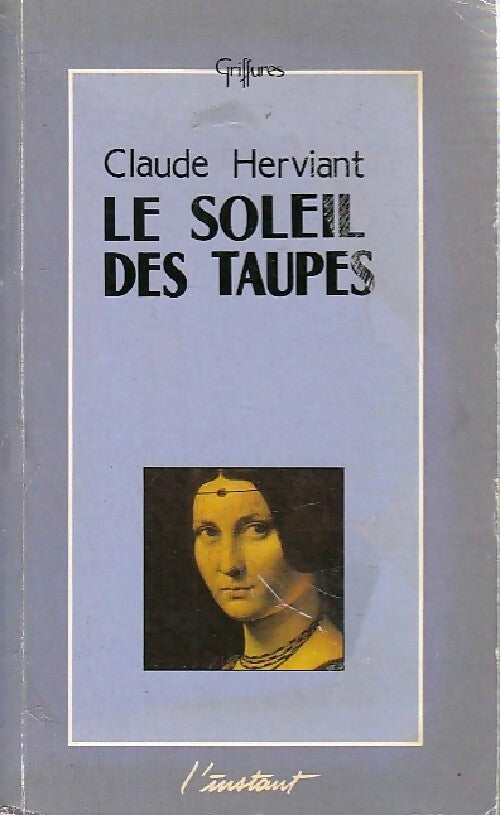 Le soleil des taupes - Claude Herviant - Livre