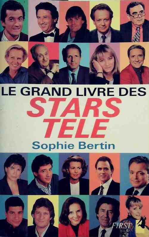Le grand livre des stars télé - Sophie Bertin - Livre