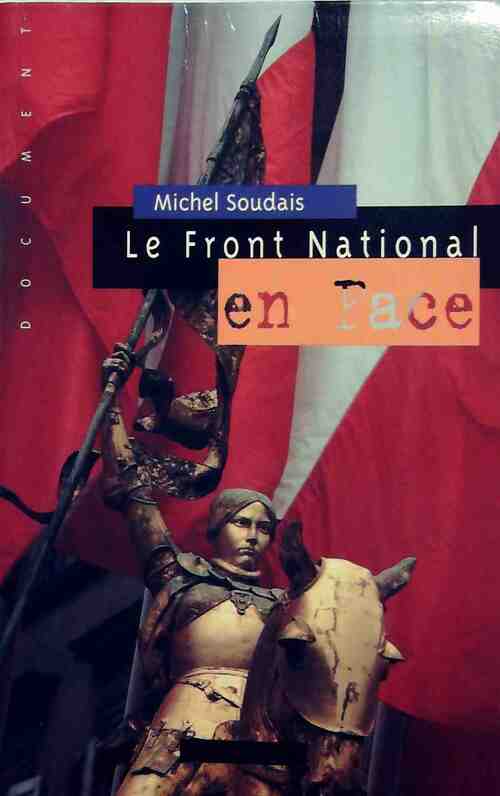 Le Front National en face - Michel Soudais - Livre