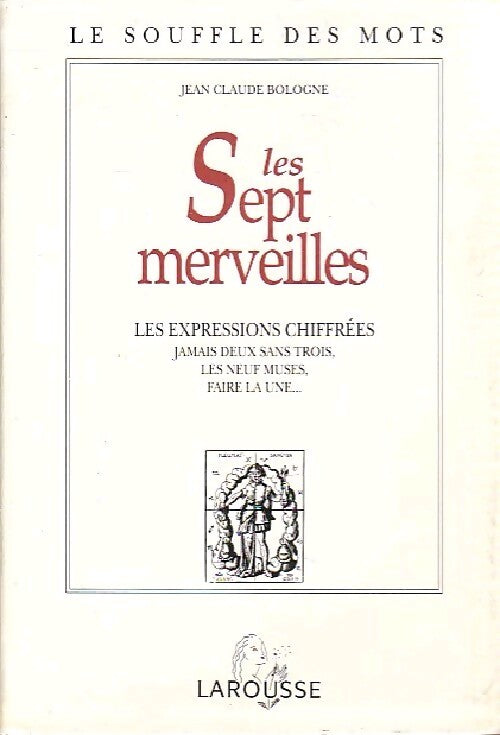 Les sept merveilles - Jean-Claude Bologne - Livre