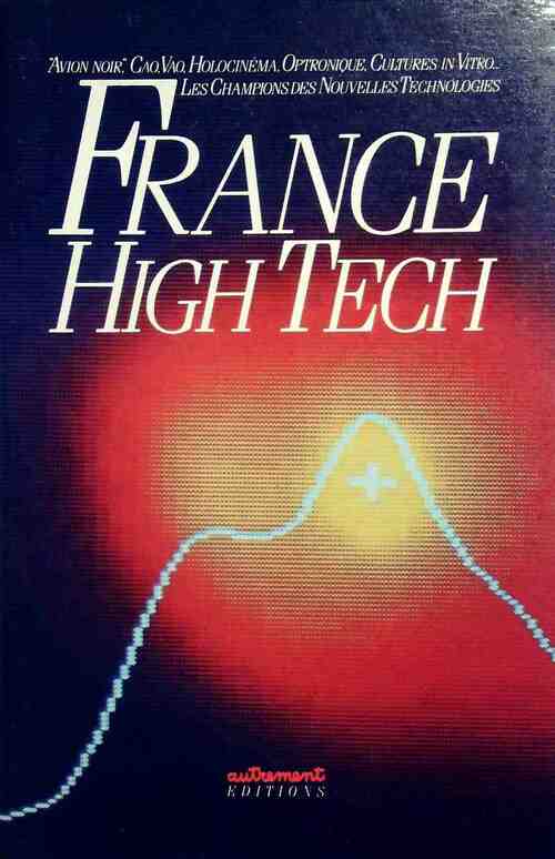 France high-tech - Collectif - Livre